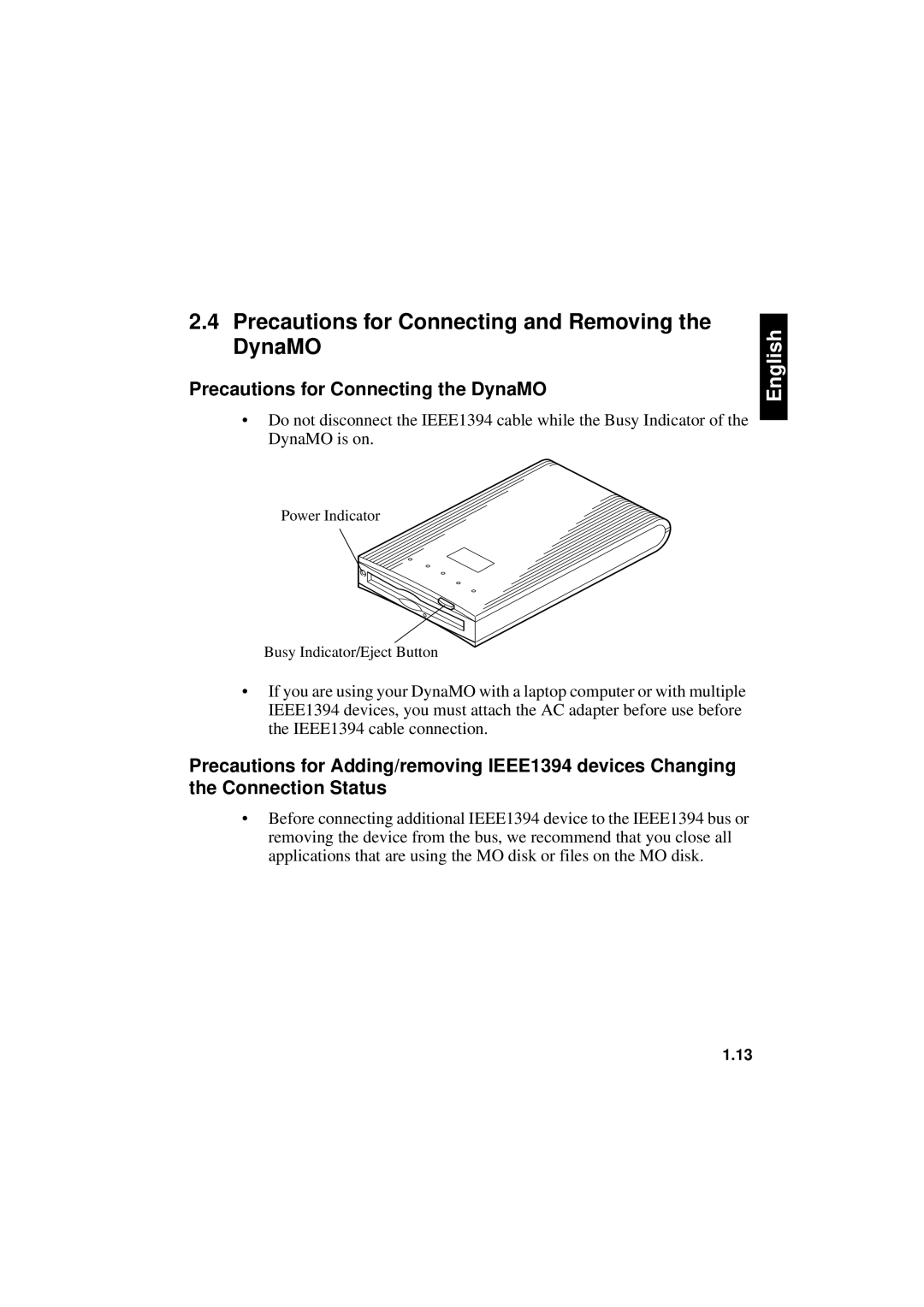 Fujitsu 640FE, 1300FE manual Precautions for Connecting and Removing the DynaMO, Precautions for Connecting the DynaMO 