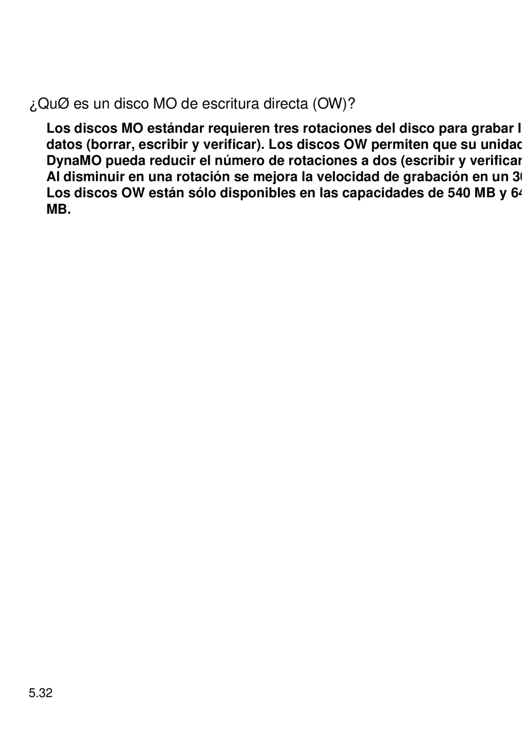 Fujitsu 1300FE, 640FE manual ¿Qué es un disco MO de escritura directa OW? 