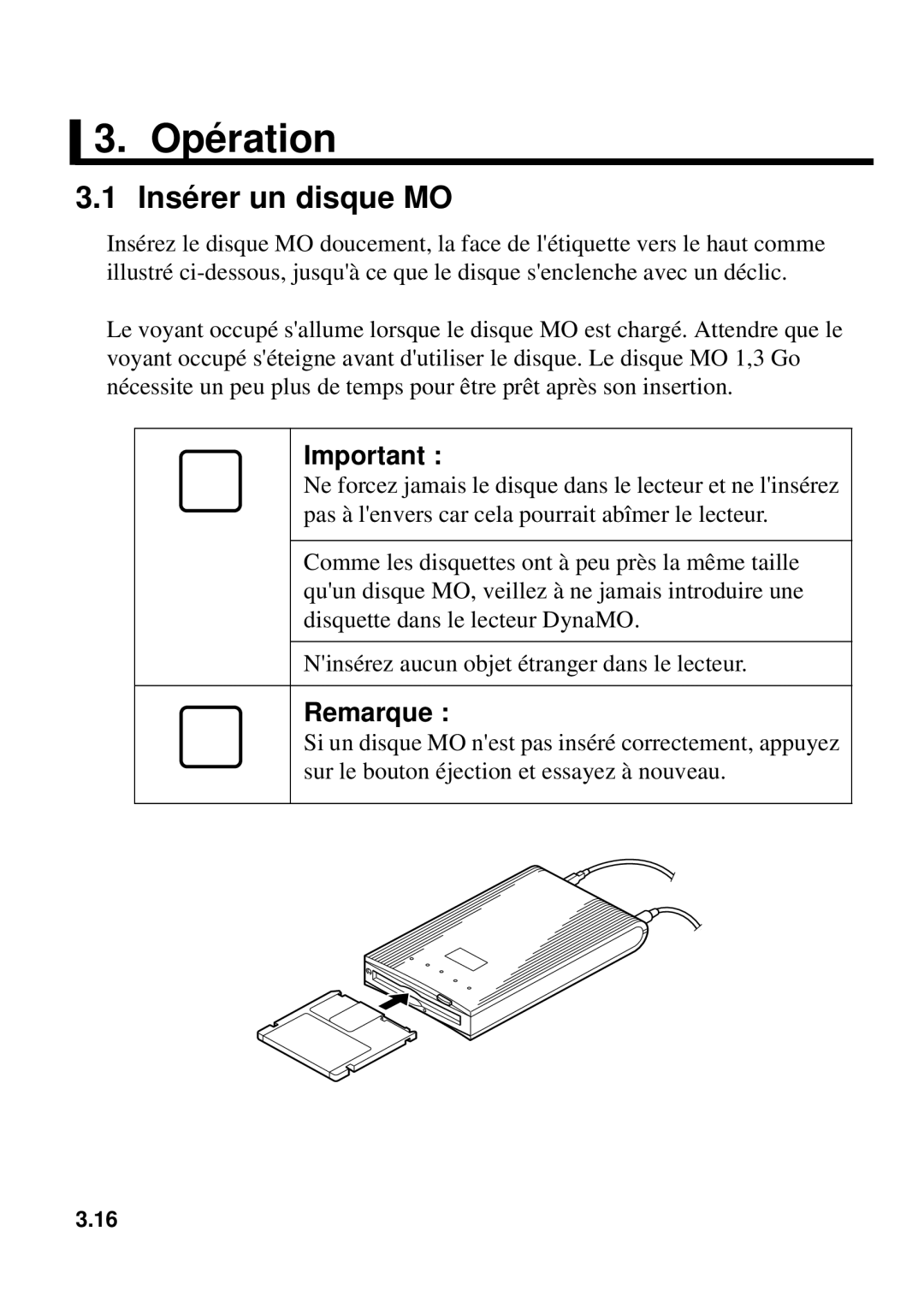 Fujitsu 640FE, 1300FE manual Opération, Insérer un disque MO 