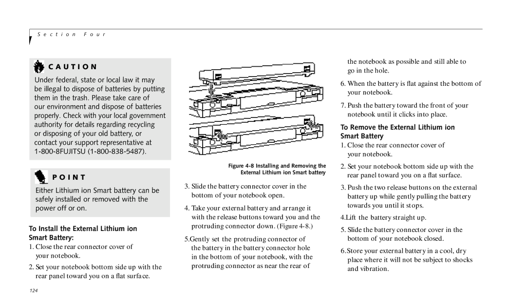 Fujitsu 690TX manual To Install the External Lithium ion Smart Battery, To Remove the External Lithium ion Smart Battery 