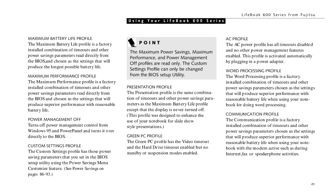 Fujitsu 690TX manual Maximum Battery Life Profile 