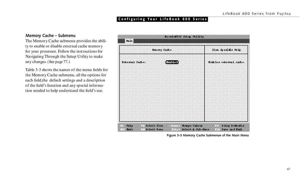 Fujitsu 690TX manual Memory Cache Submenue of the Main Menu 