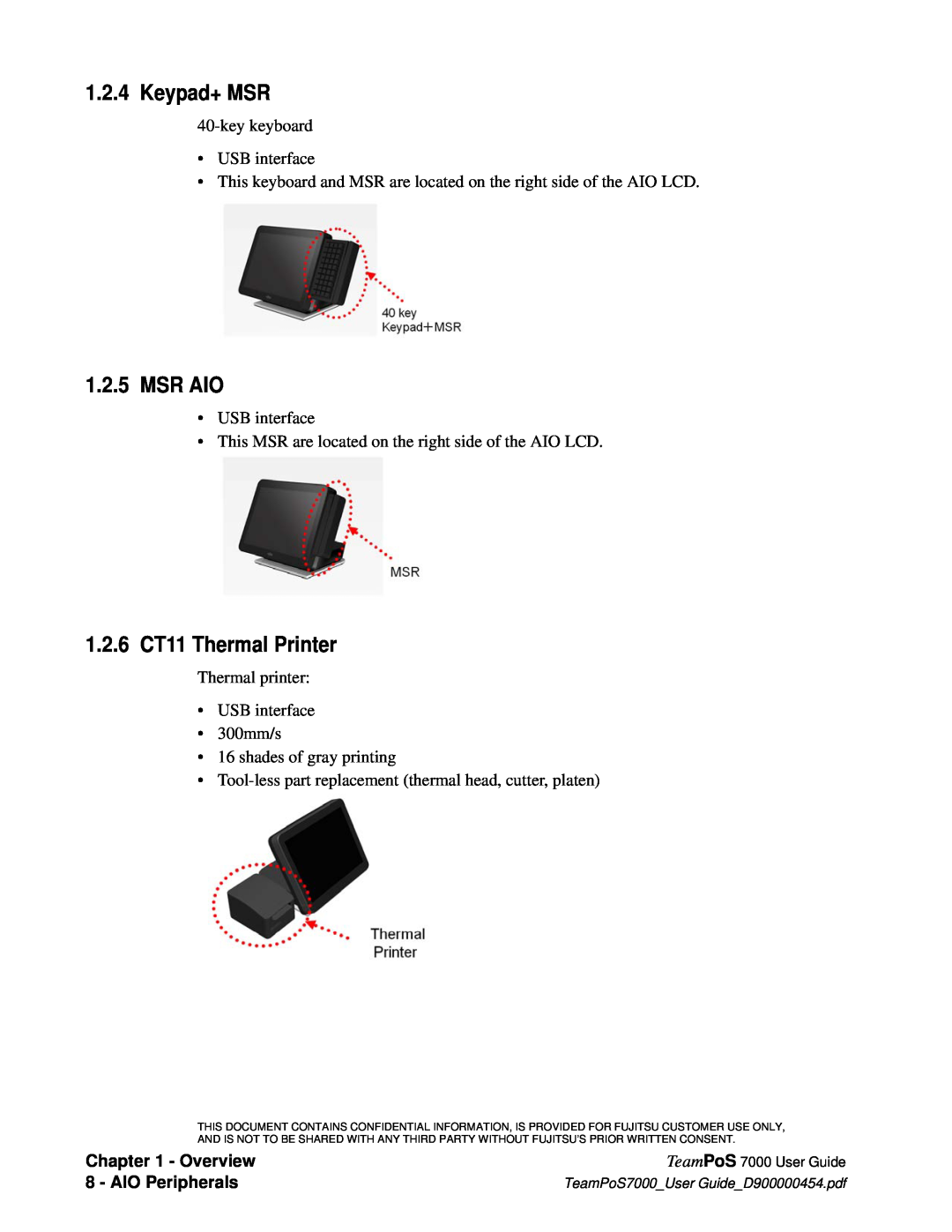 Fujitsu 7000 manual Keypad+ MSR, Msr Aio, 1.2.6 CT11 Thermal Printer, Overview, AIO Peripherals 