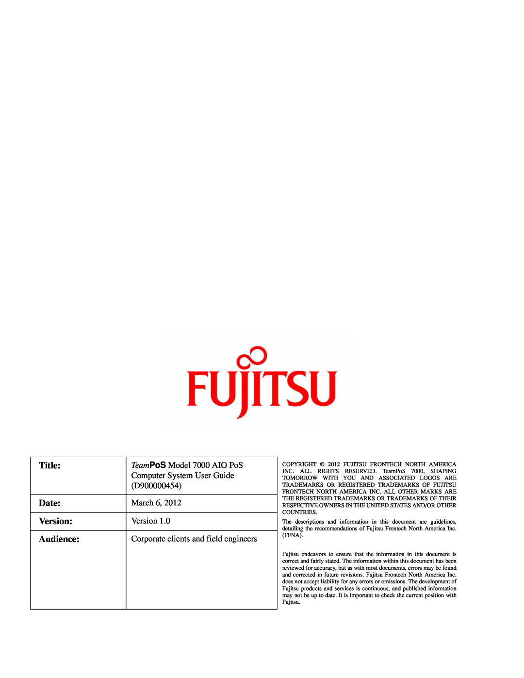 Fujitsu Title, Date, Version, Audience, TeamPoS Model 7000 AIO PoS, Computer System User Guide, D900000454, March 6 