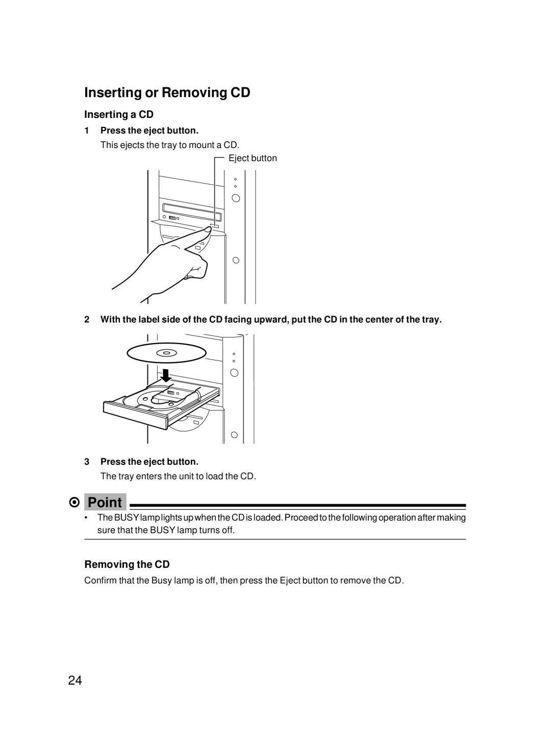 Fujitsu 8000 SERIES user manual Inserting or Removing CD, Inserting a CD, Removing the CD, Press the eject button 