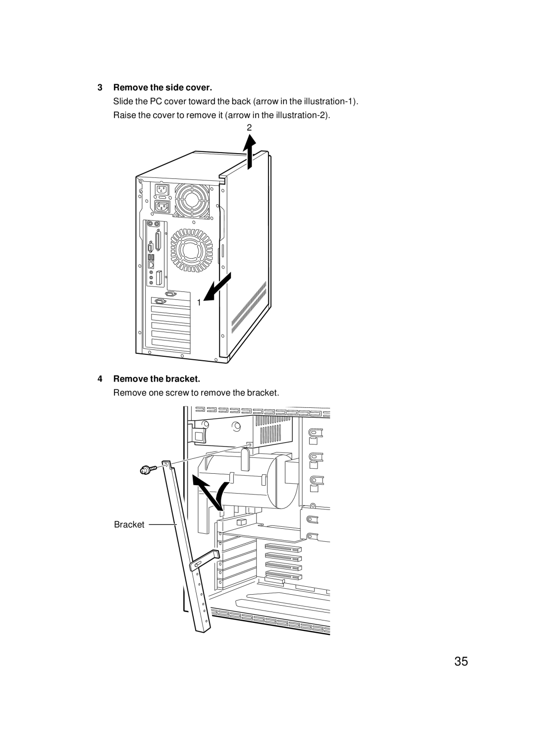 Fujitsu 8000 SERIES user manual Remove the side cover, Remove the bracket 