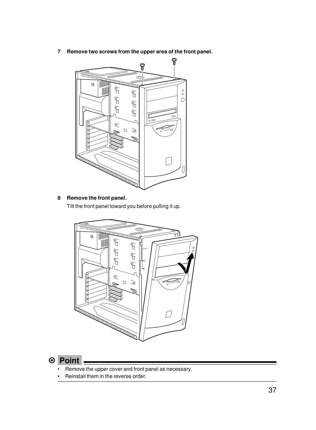 Fujitsu 8000 SERIES user manual Tilt the front panel toward you before pulling it up 