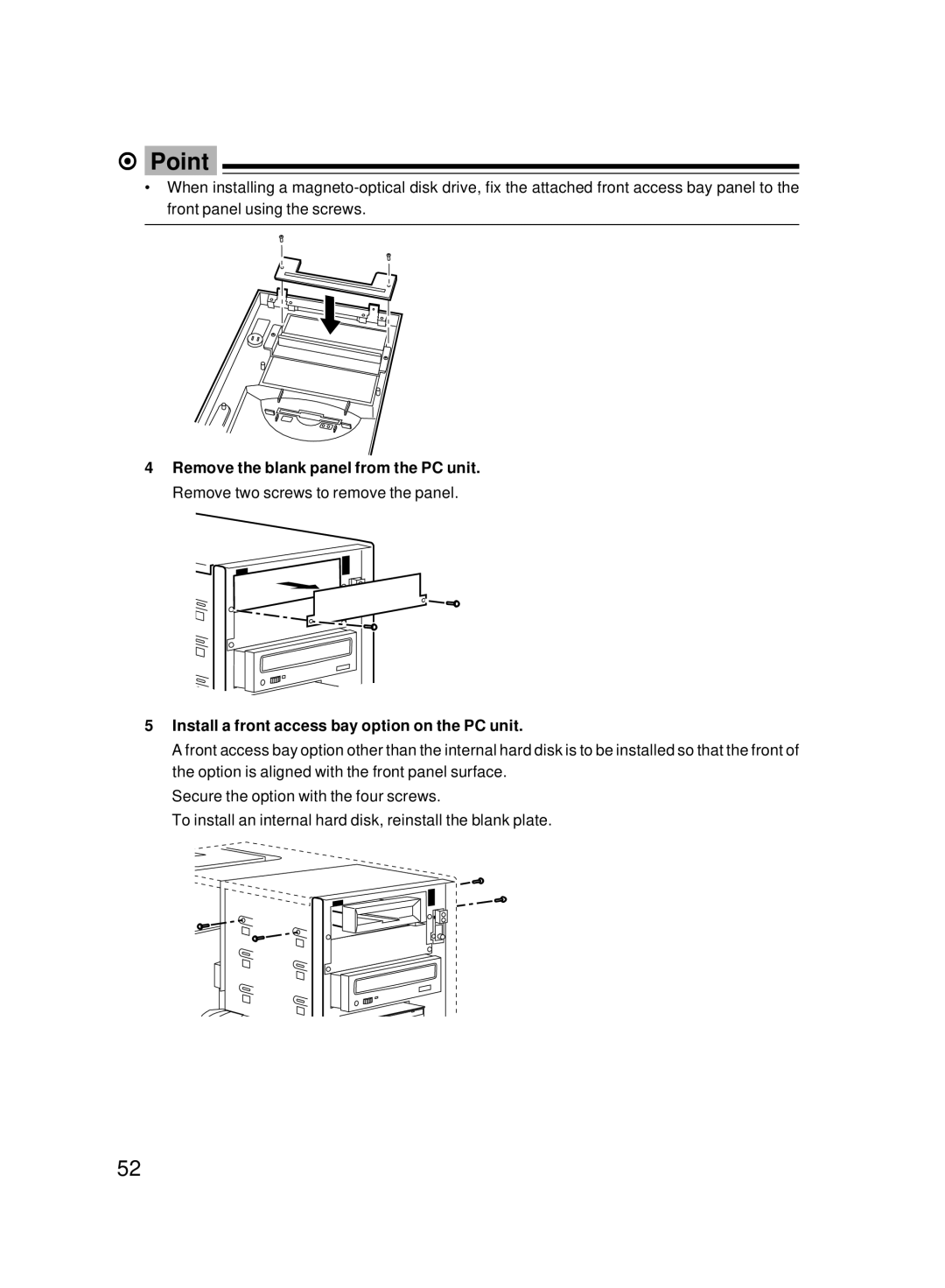 Fujitsu 8000 SERIES user manual Install a front access bay option on the PC unit 