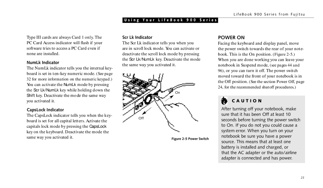 Fujitsu 990TX2 manual Power on, NumLk Indicator, CapsLock Indicator, Scr Lk Indicator 