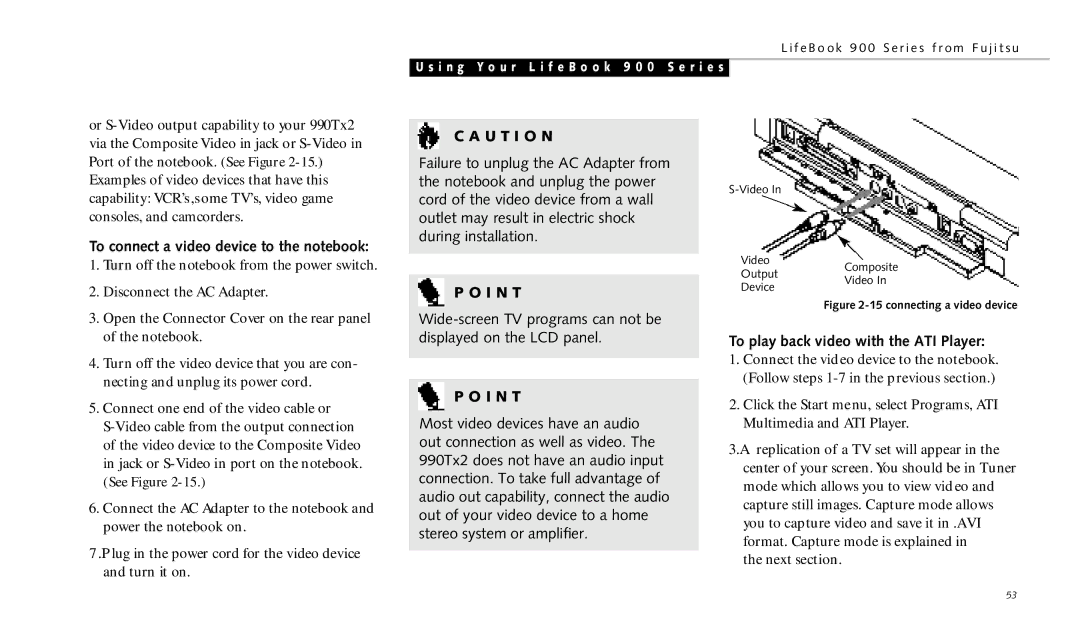 Fujitsu 990TX2 manual To connect a video device to the notebook, To play back video with the ATI Player 