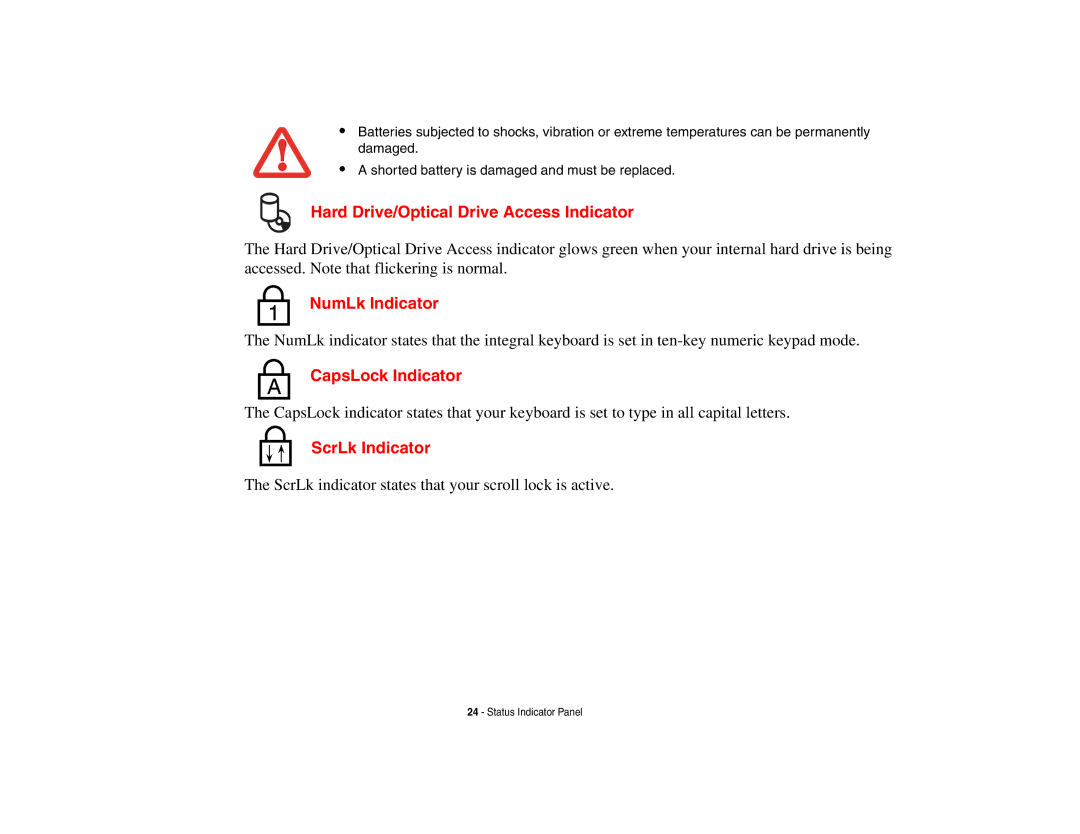 Fujitsu A3210 manual Hard Drive/Optical Drive Access Indicator, NumLk Indicator, CapsLock Indicator, ScrLk Indicator 