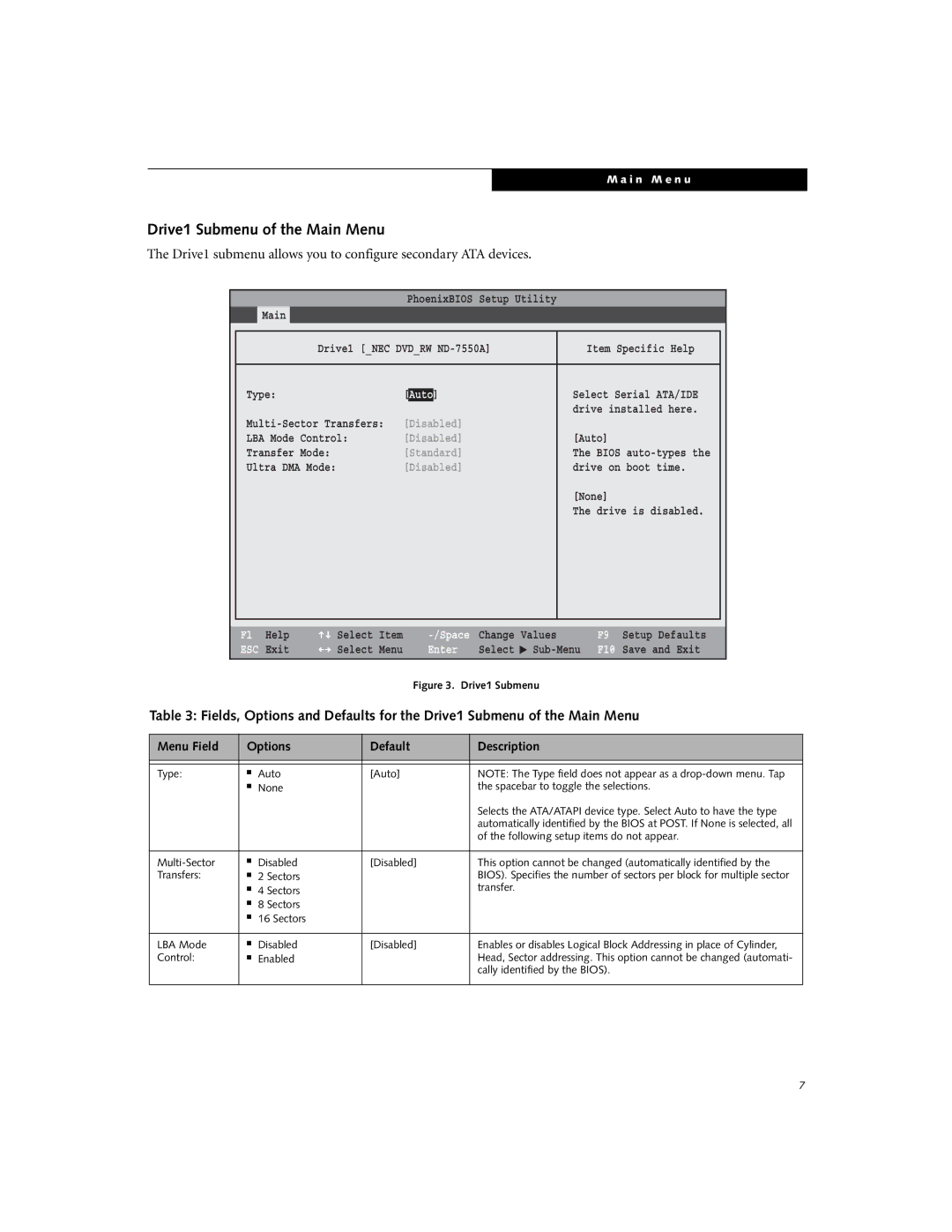 Fujitsu A6010 manual Drive1 Submenu of the Main Menu, Cally identified by the Bios 