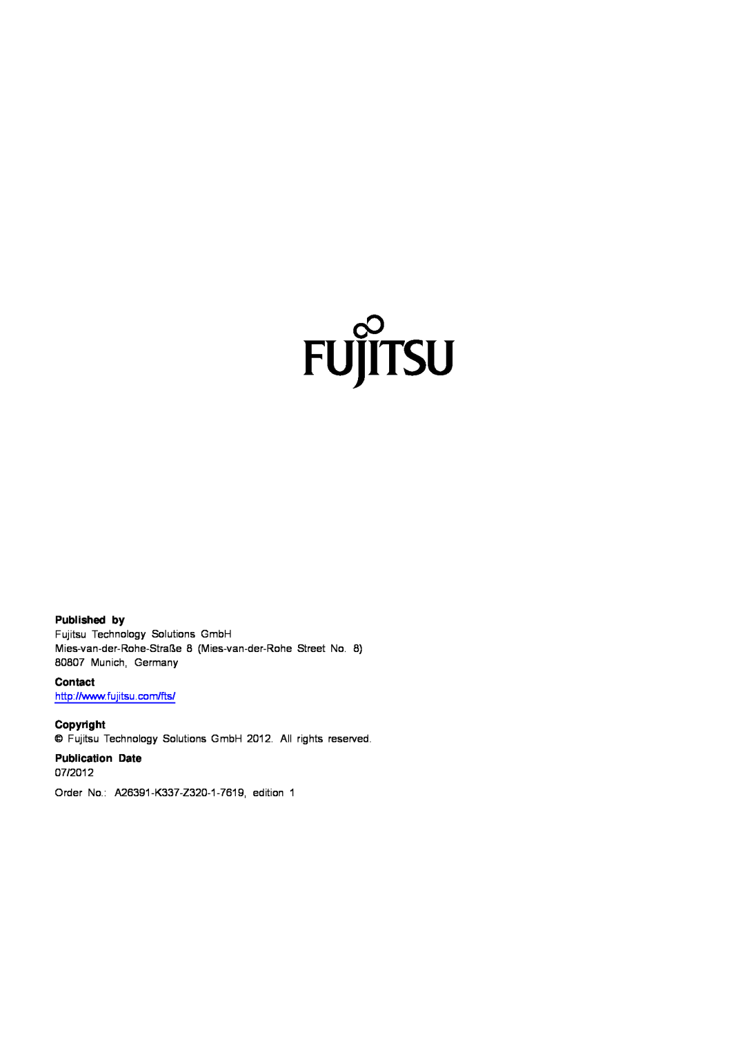 Fujitsu AH512 Published by, Fujitsu Technology Solutions GmbH, Mies-van-der-Rohe-Straße 8 Mies-van-der-Rohe Street No 