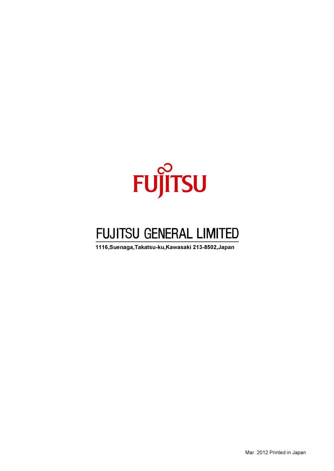 Fujitsu AOU09RL2, ASU12RL2, AOU12RL2 manual 1116,Suenaga,Takatsu-ku,Kawasaki 213-8502,Japan 