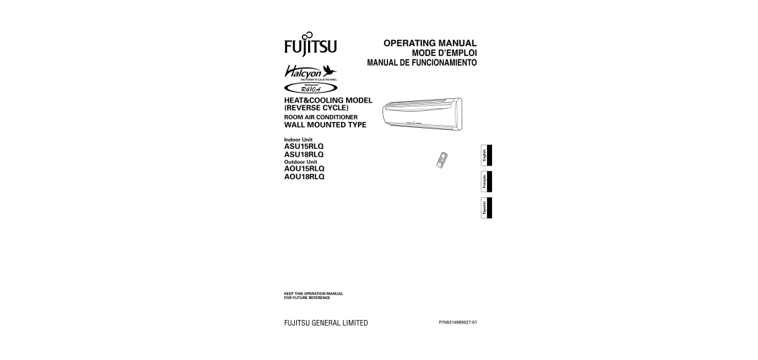 Fujitsu AOU18RLQ, ASU15RLQ operation manual Indoor Unit, Outdoor Unit, Operating Manual, Mode D’Emploi, Wall Mounted Type 