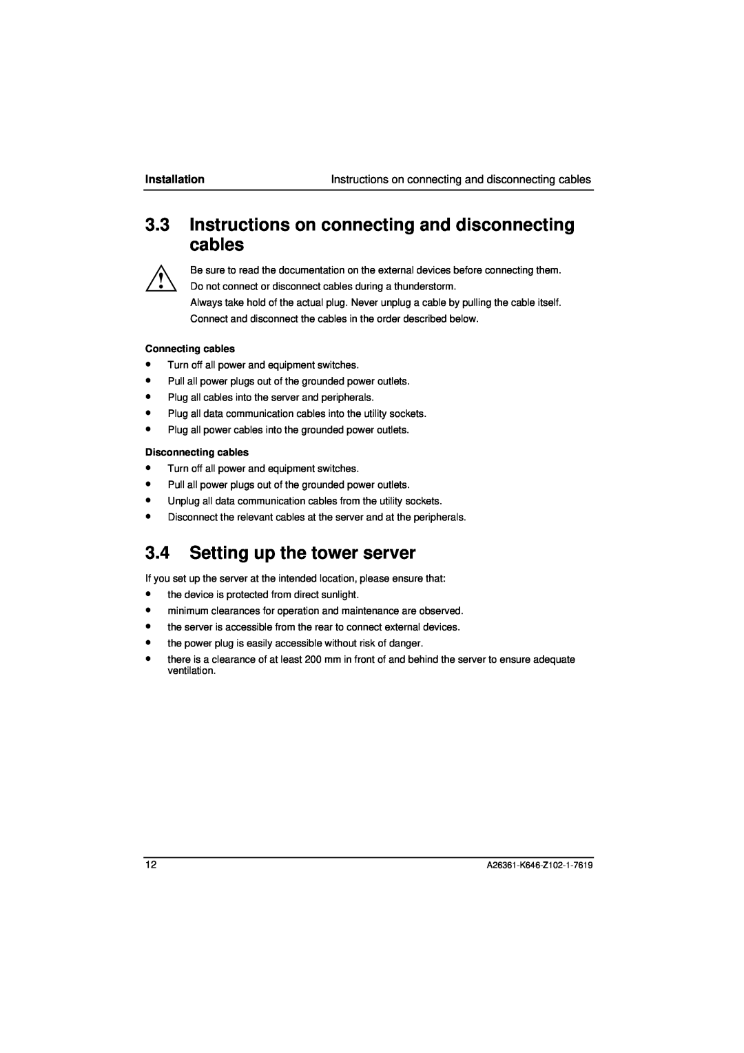 Fujitsu B120 manual Instructions on connecting and disconnecting cables, Setting up the tower server, Installation 