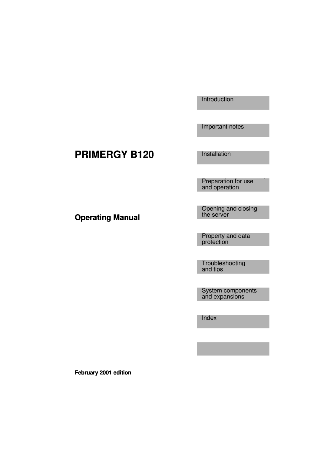 Fujitsu manual PRIMERGY B120, Operating Manual, Introduction Important notes Installation, February 2001 edition 