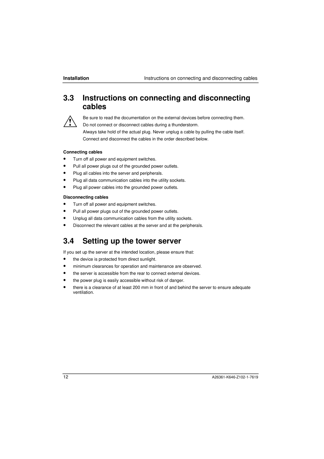 Fujitsu B120 manual Instructions on connecting and disconnecting cables, Setting up the tower server, Installation 