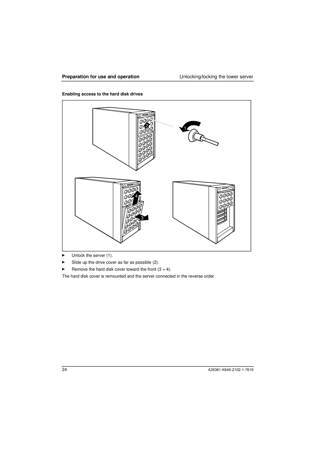 Fujitsu B120 manual Preparation for use and operation, Enabling access to the hard disk drives 