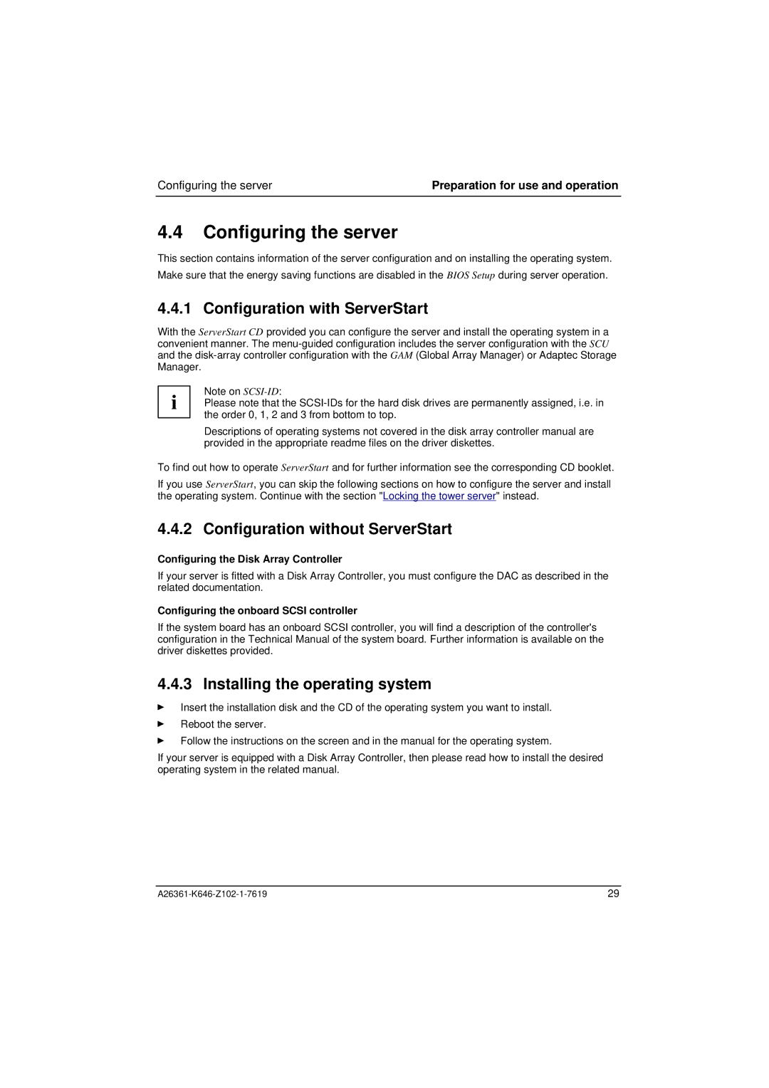 Fujitsu B120 manual Configuring the server, Configuration with ServerStart, Configuration without ServerStart 