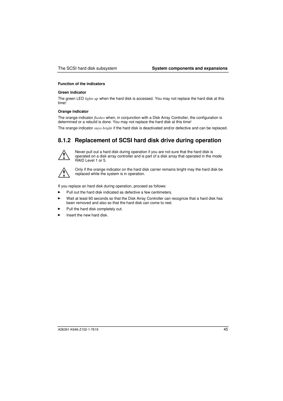 Fujitsu B120 manual Replacement of Scsi hard disk drive during operation, Function of the indicators Green indicator 