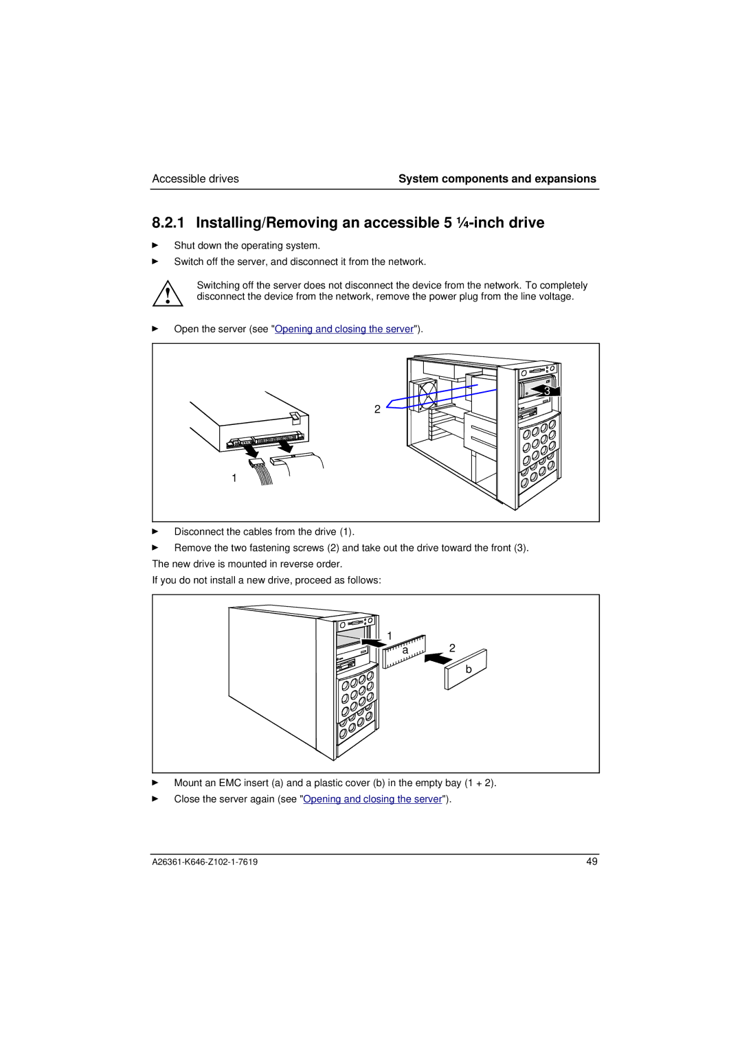 Fujitsu B120 manual Installing/Removing an accessible 5 ¼-inch drive, Open the server see Opening and closing the server 