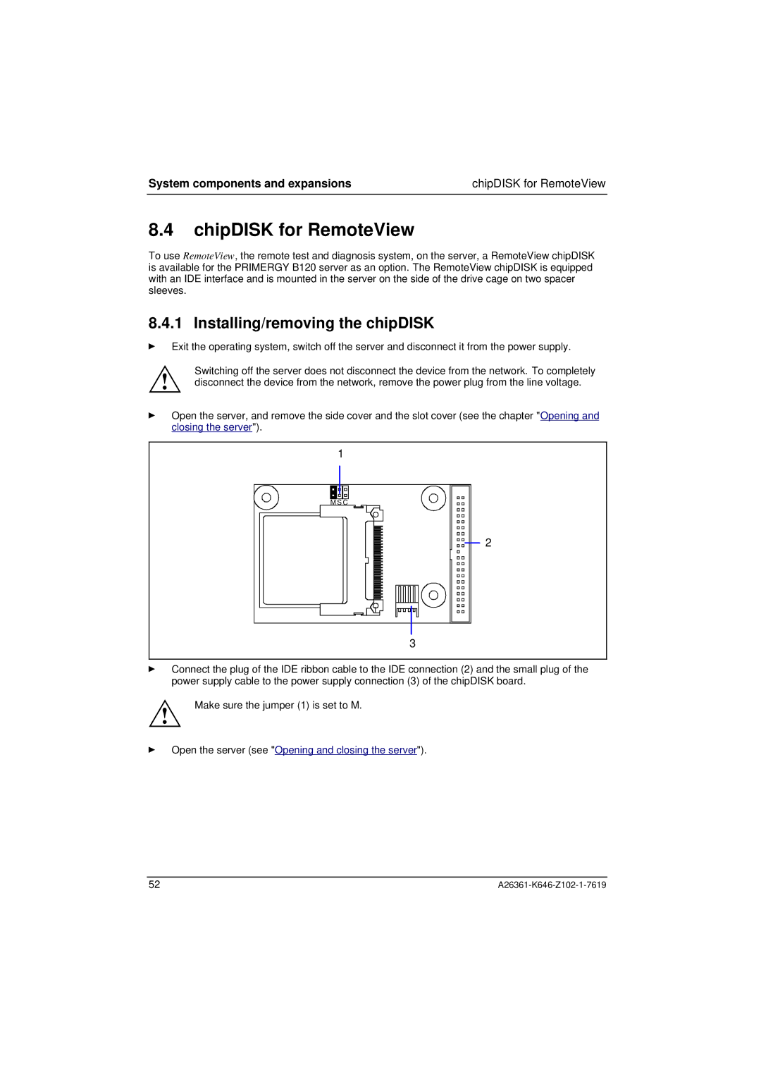 Fujitsu B120 manual ChipDISK for RemoteView, Installing/removing the chipDISK 