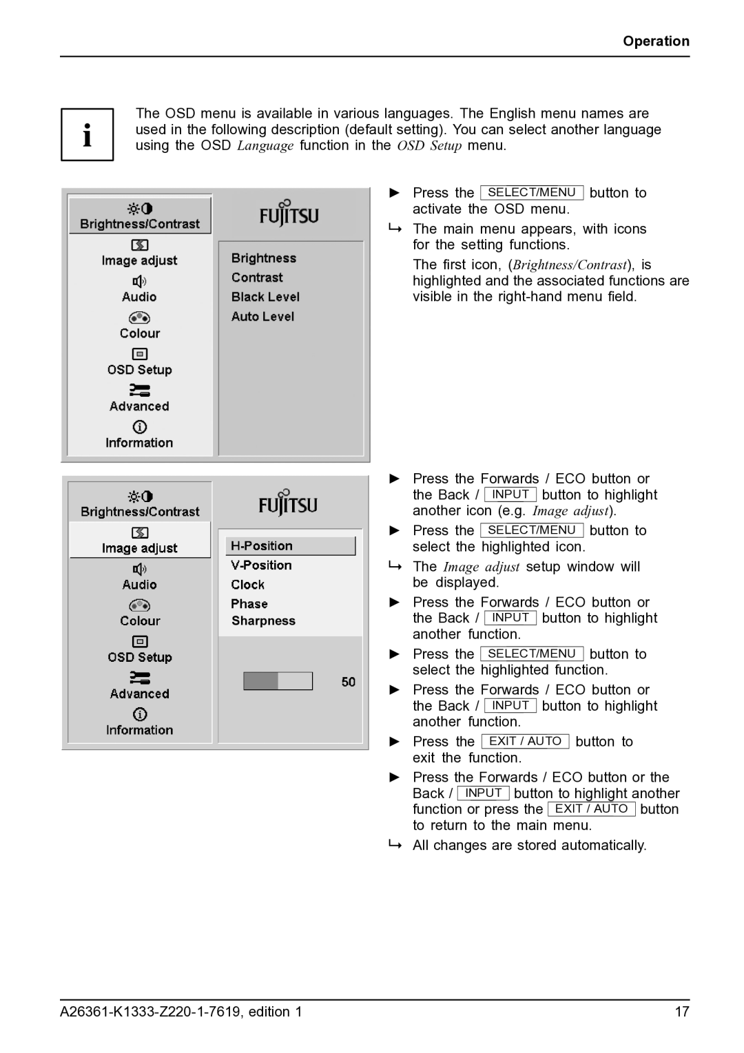 Fujitsu B19W-5 ECO manual Press the SELECT/MENU activate the OSD menu 