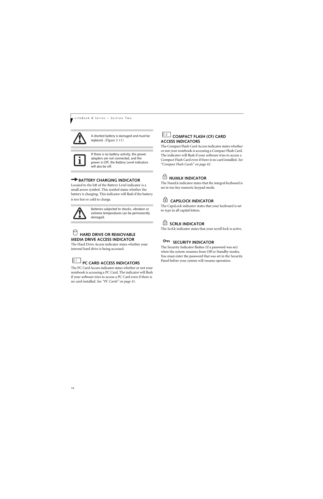 Fujitsu B3020D manual Compact Flash CF Card Access Indicators, Battery Charging Indicator, PC Card Access Indicators 