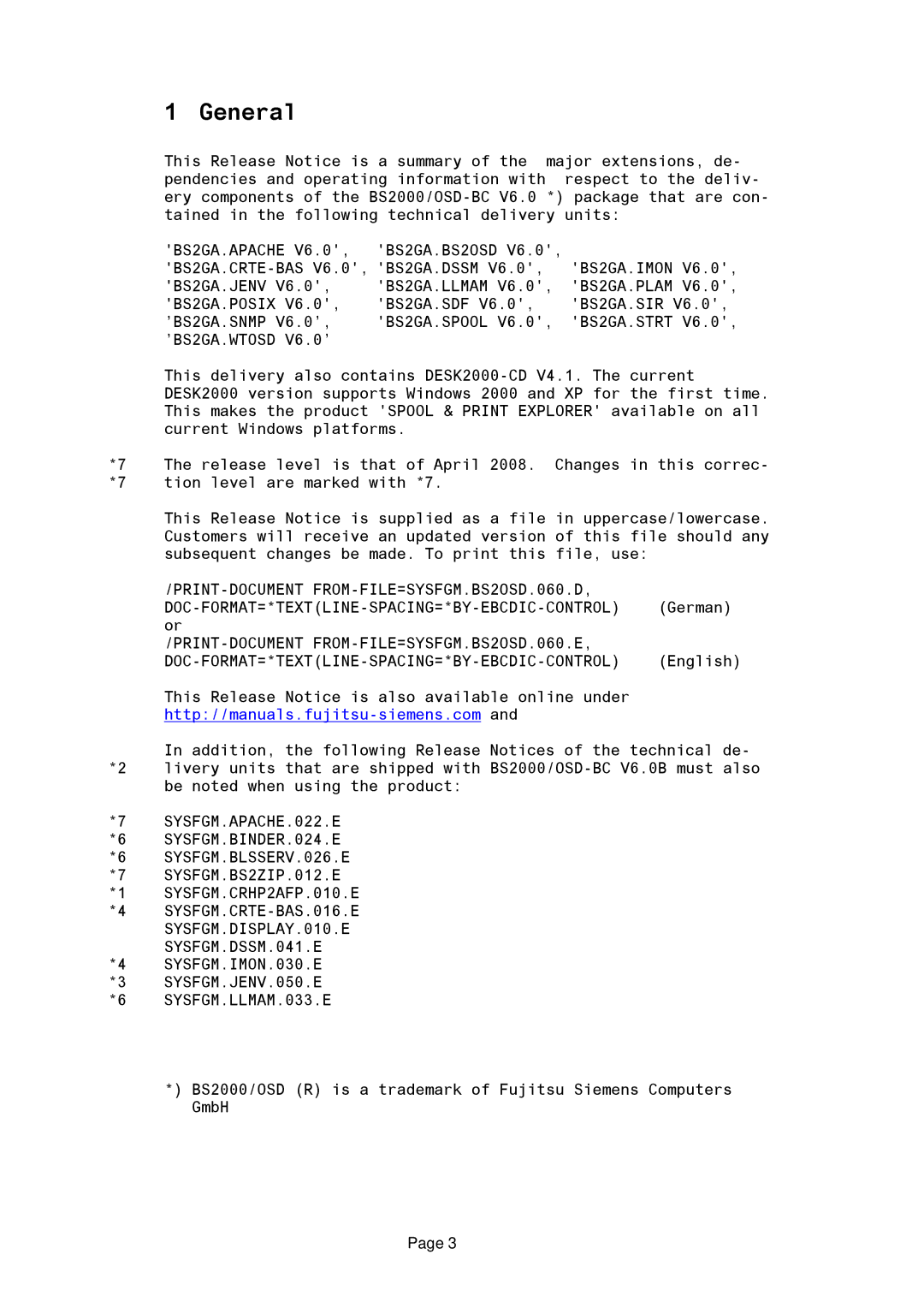 Fujitsu BS2OSD BS2GA.APACHE, BS2GA.CRTE-BAS V6.0, BS2GA.DSSM, BS2GA.LLMAM, BS2GA.POSIX, BS2GA.SPOOL, ’BS2GA.WTOSD V6.0’ 