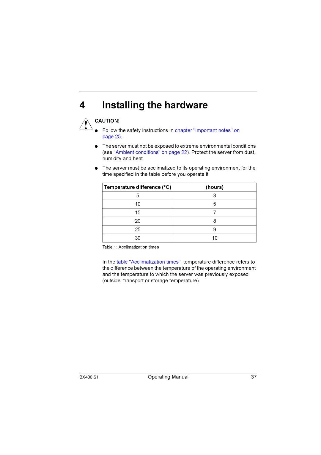 Fujitsu BX400 S1 manual Installing the hardware, Hours 