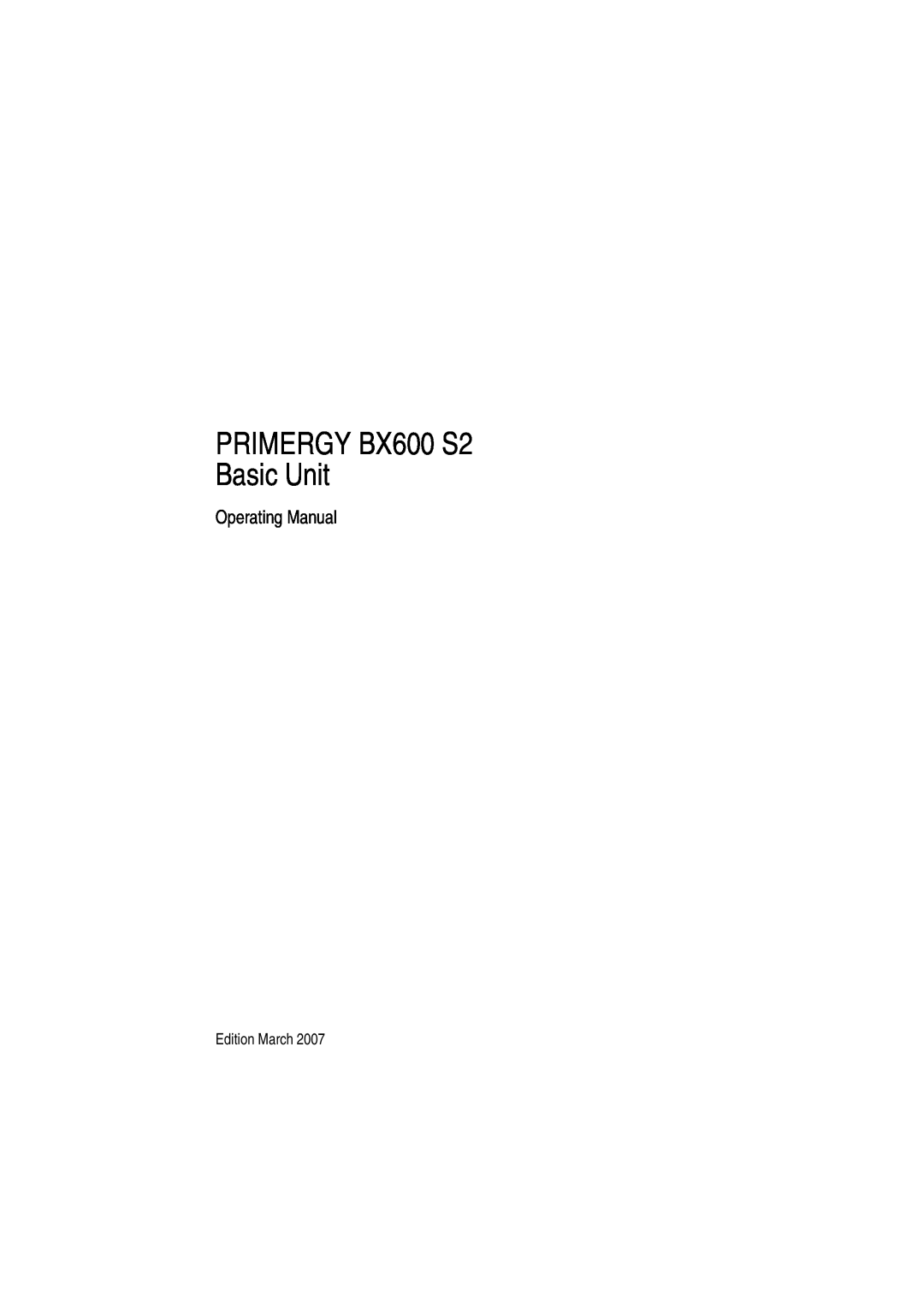Fujitsu manual Operating Manual, PRIMERGY BX600 S2 Basic Unit 