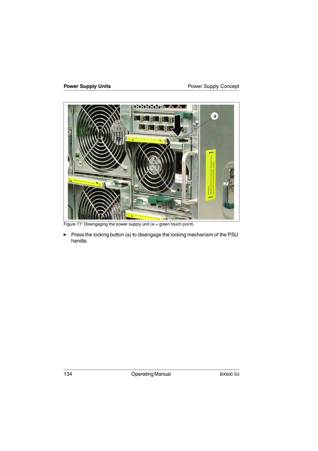 Fujitsu BX600 S3 manual Disengaging the power supply unit a = green touch point 