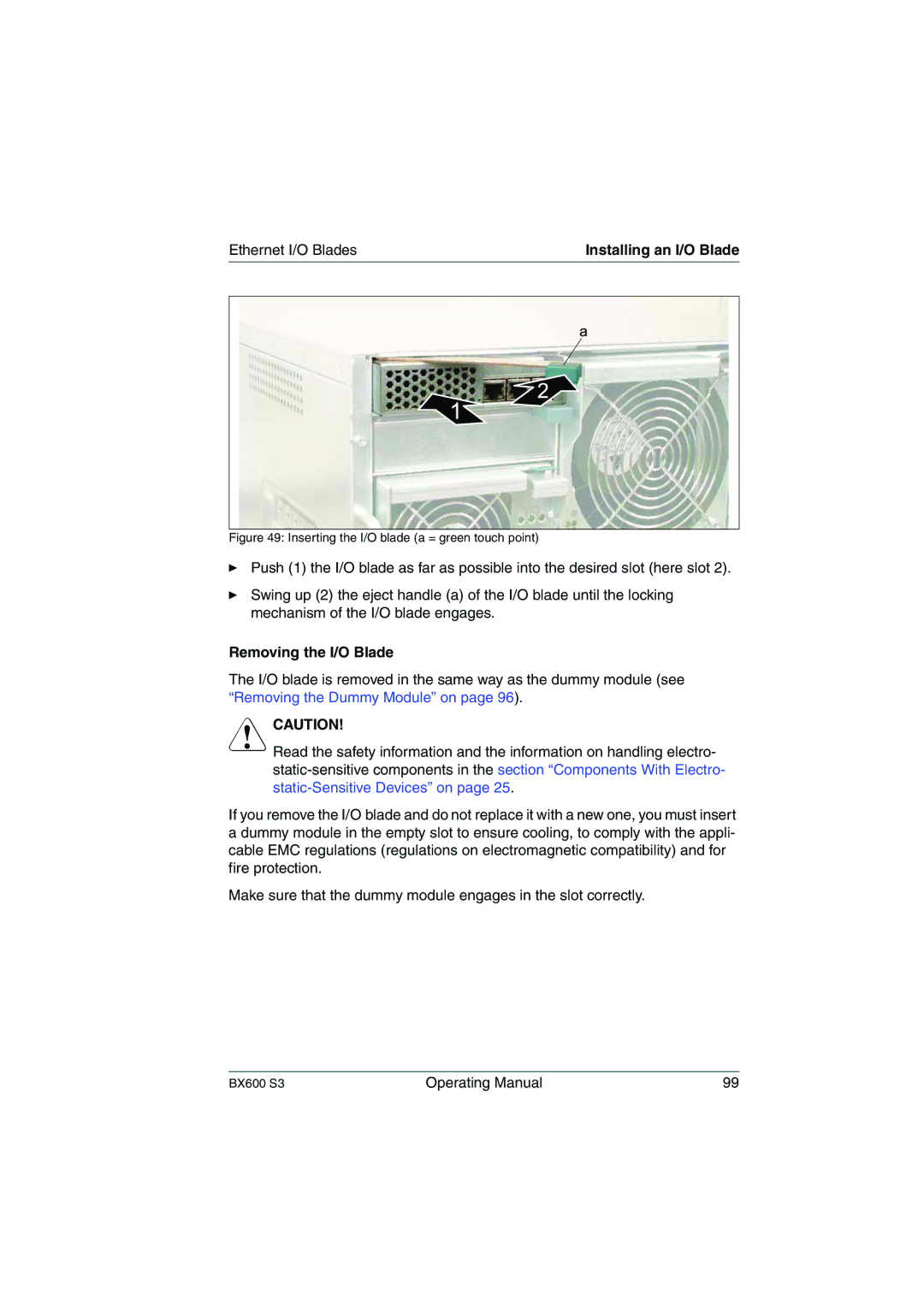 Fujitsu BX600 S3 manual Removing the I/O Blade, Inserting the I/O blade a = green touch point 