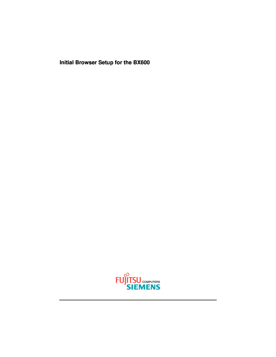 Fujitsu manual Initial Browser Setup for the BX600 
