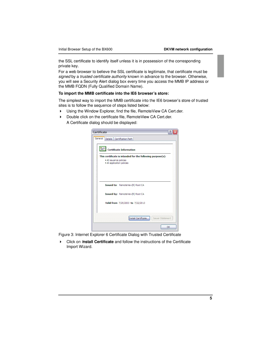 Fujitsu BX600 manual To import the MMB certificate into the IE6 browser’s store, Certificate dialog should be displayed 