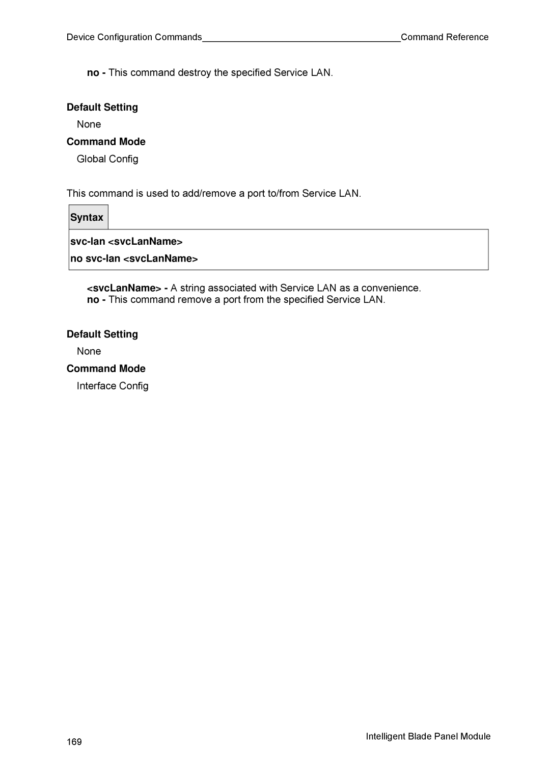 Fujitsu BX600 manual Svc-lan svcLanName no svc-lan svcLanName 