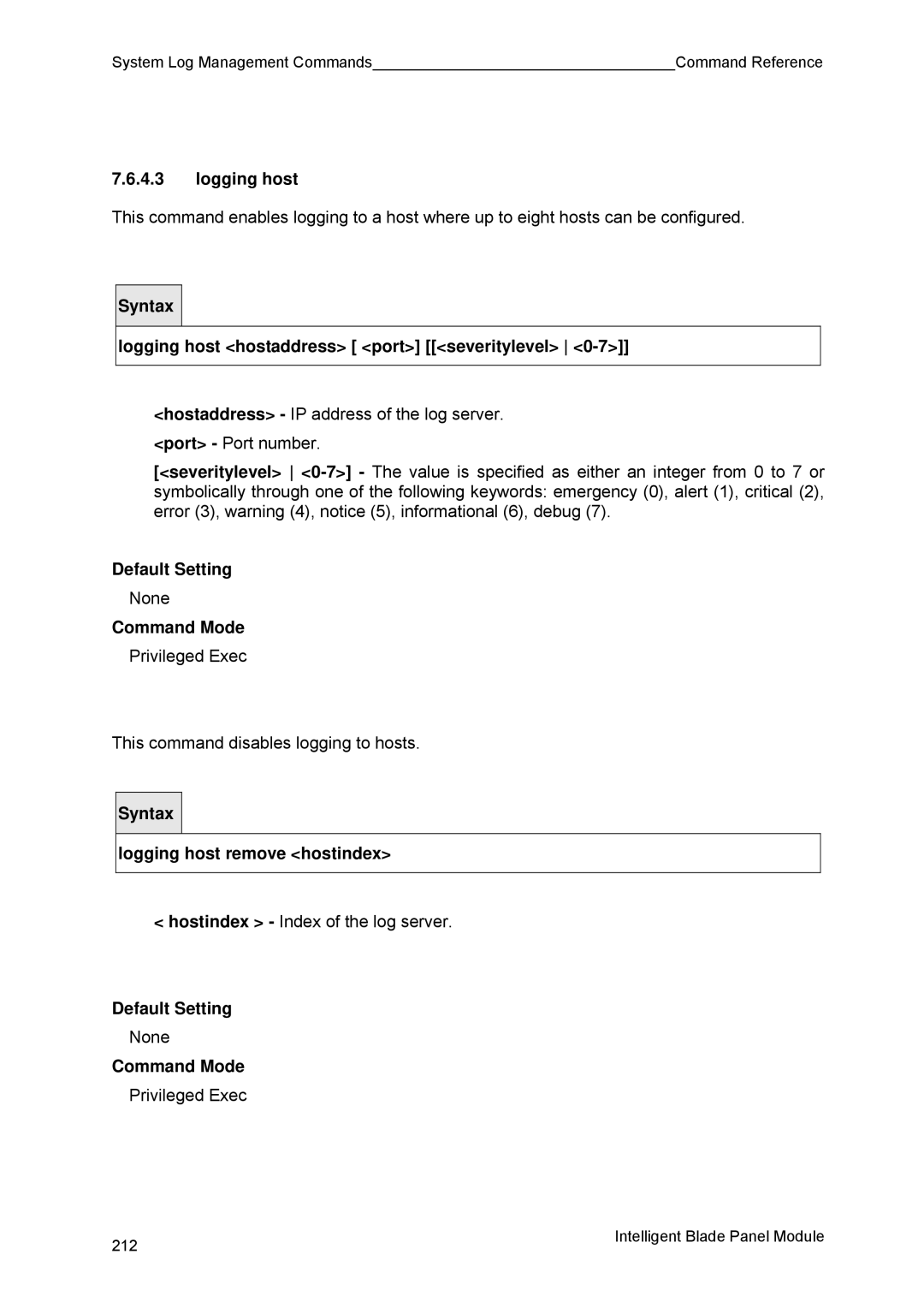 Fujitsu BX600 manual Logging host hostaddress port severitylevel 