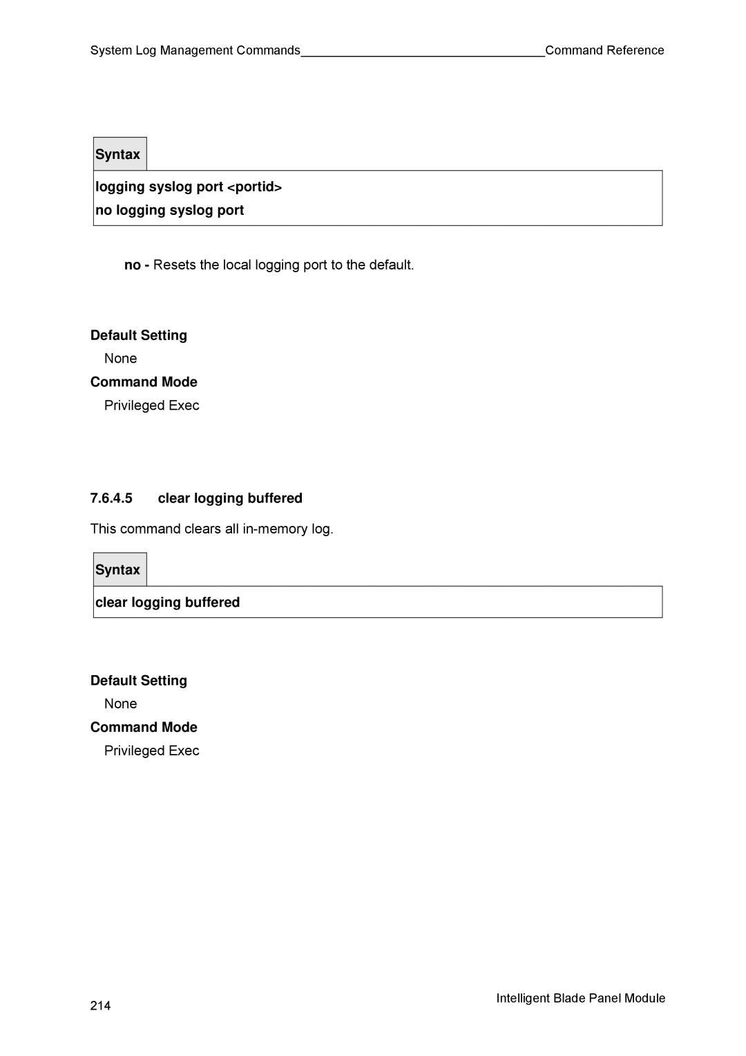 Fujitsu BX600 manual Logging syslog port portid no logging syslog port, Clear logging buffered 