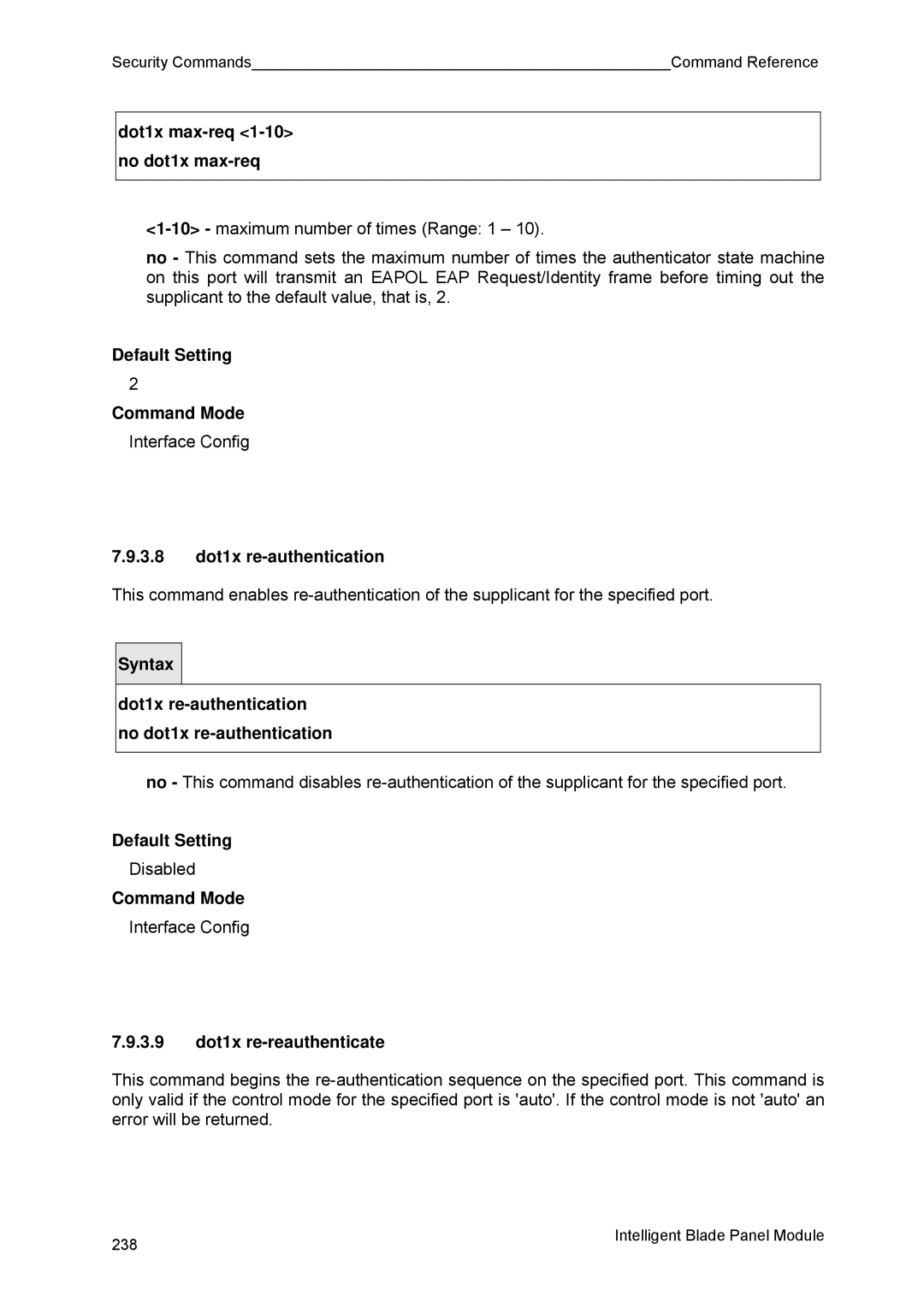 Fujitsu BX600 manual Dot1x max-req 1-10 no dot1x max-req, 3.8 dot1x re-authentication, 3.9 dot1x re-reauthenticate 