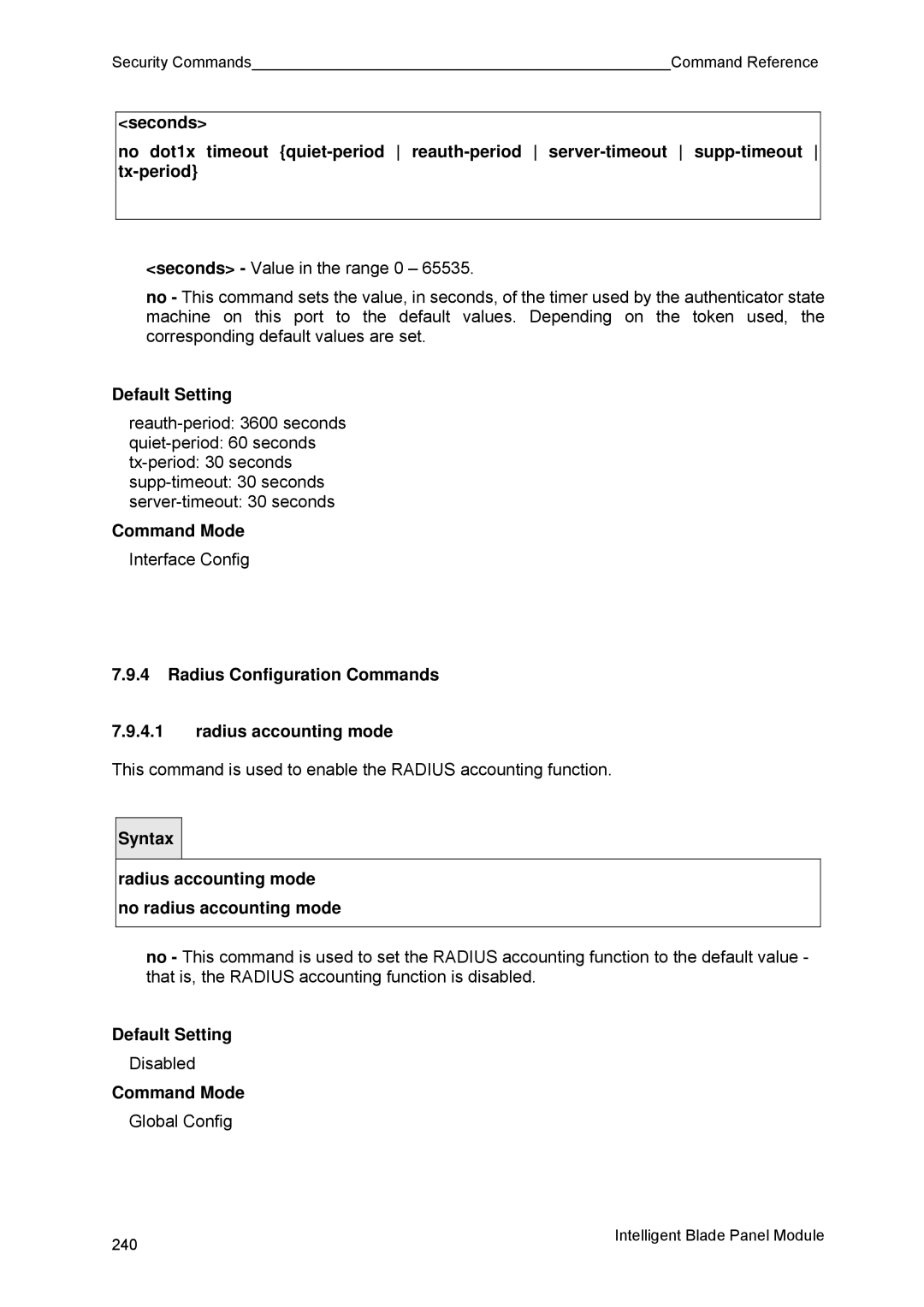 Fujitsu BX600 manual Radius Configuration Commands Radius accounting mode, Radius accounting mode no radius accounting mode 