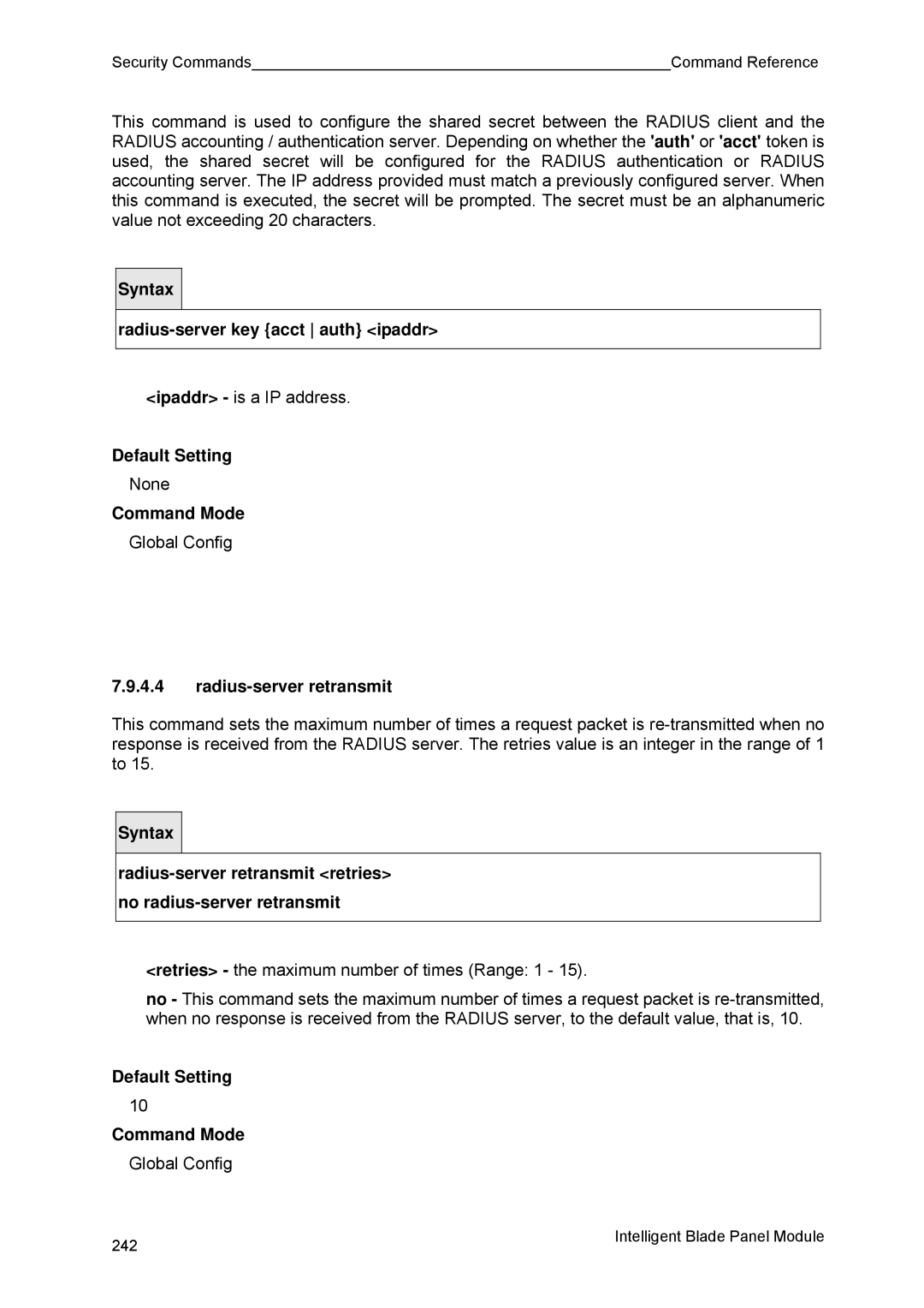 Fujitsu BX600 manual Radius-server retransmit, Retries the maximum number of times Range 1 