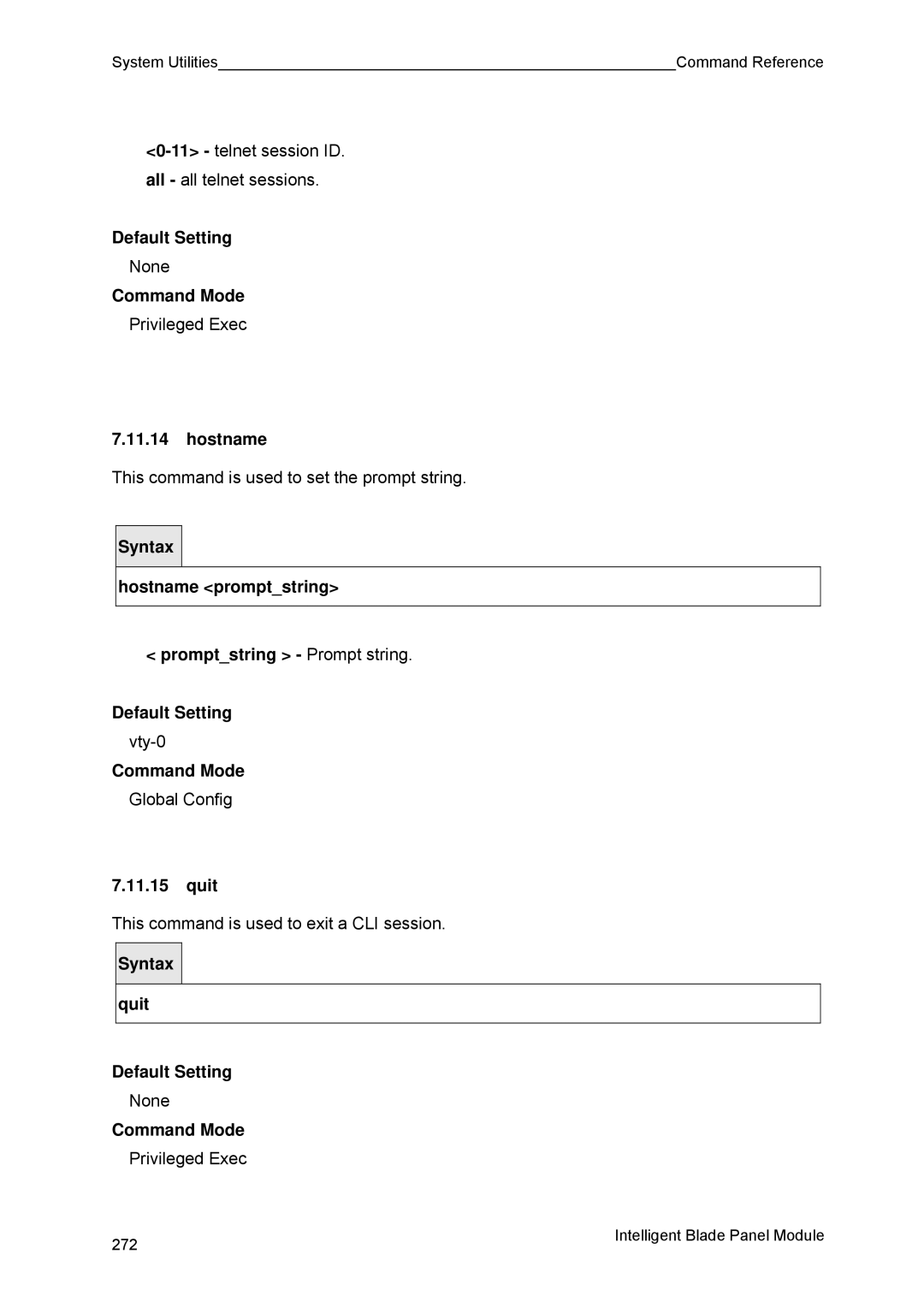 Fujitsu BX600 manual Hostname promptstring, Promptstring Prompt string Default Setting, Quit 