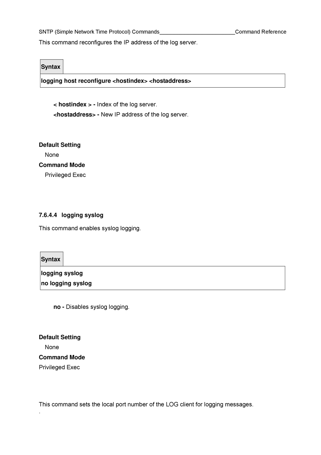 Fujitsu BX600 manual Logging host reconfigure hostindex hostaddress, Logging syslog no logging syslog 