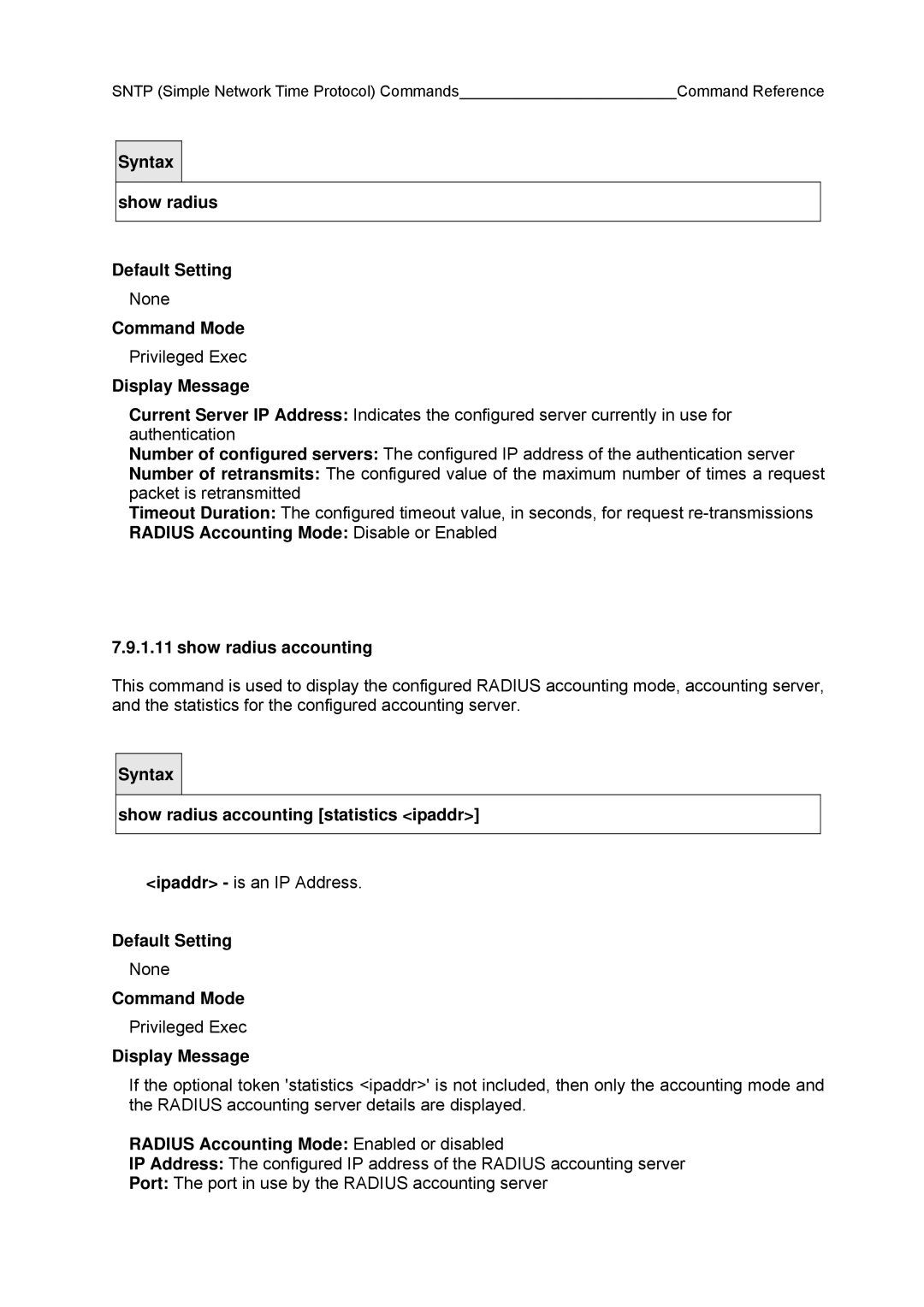 Fujitsu BX600 manual Show radius accounting statistics ipaddr, Radius Accounting Mode Enabled or disabled 