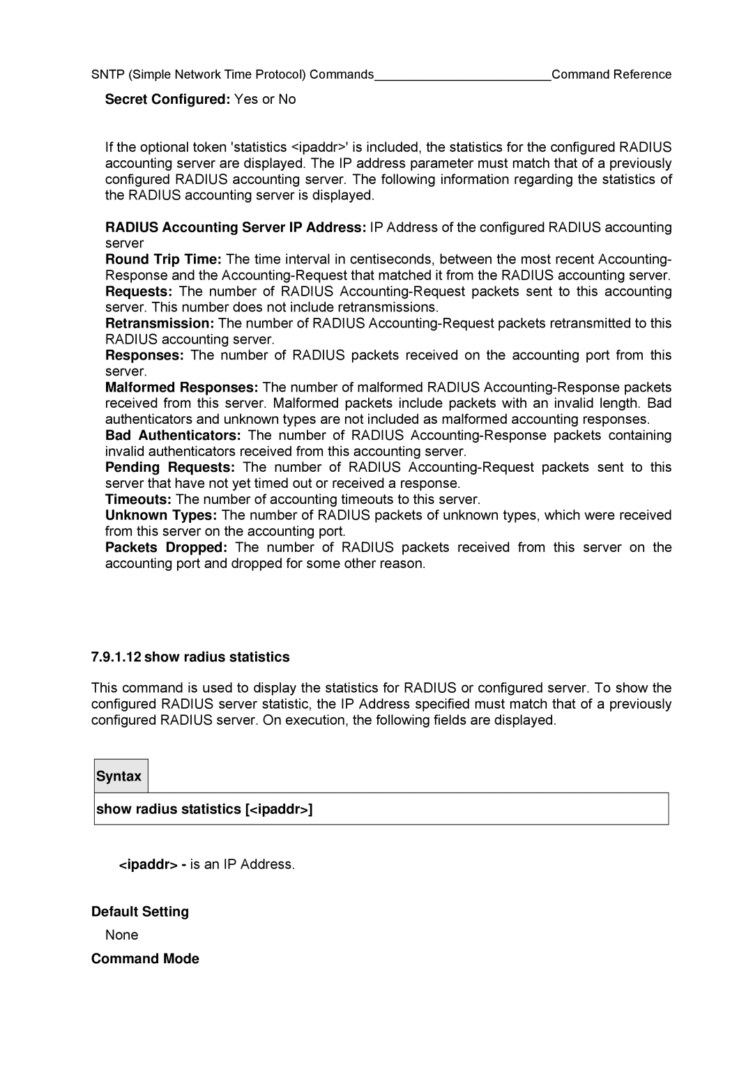 Fujitsu BX600 manual Secret Configured Yes or No, Show radius statistics ipaddr 