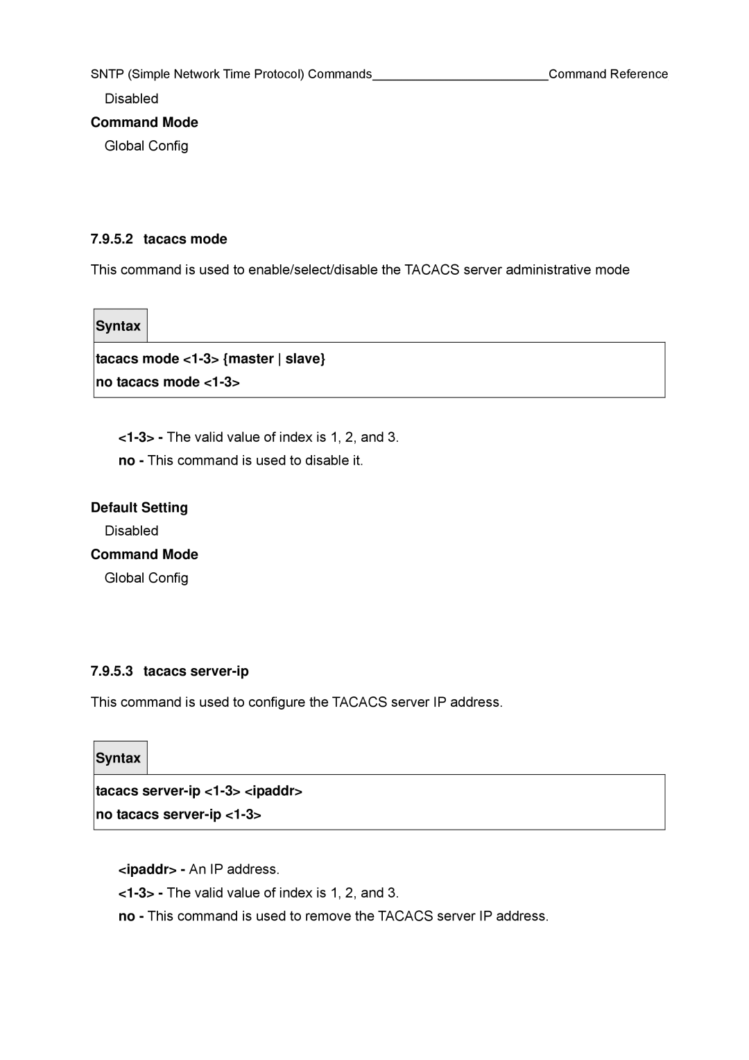 Fujitsu BX600 manual Tacacs mode 1-3 master slave no tacacs mode, Tacacs server-ip 