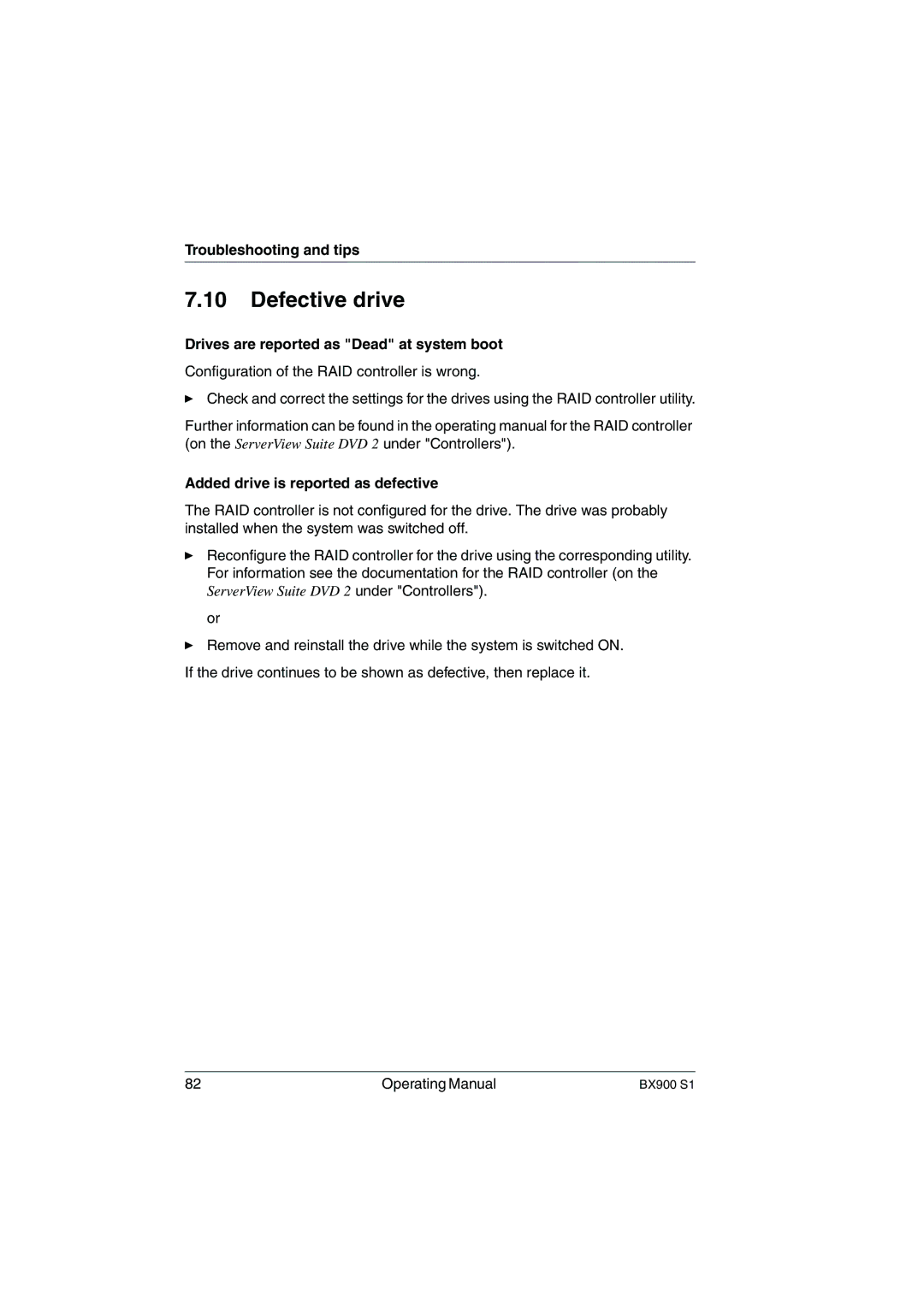 Fujitsu BX900 S1 manual Defective drive, Drives are reported as Dead at system boot, Added drive is reported as defective 