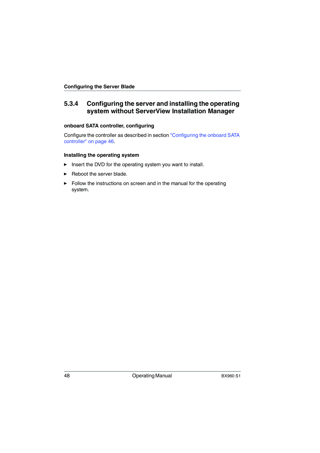 Fujitsu BX960 S1 manual Onboard Sata controller, configuring, Installing the operating system 