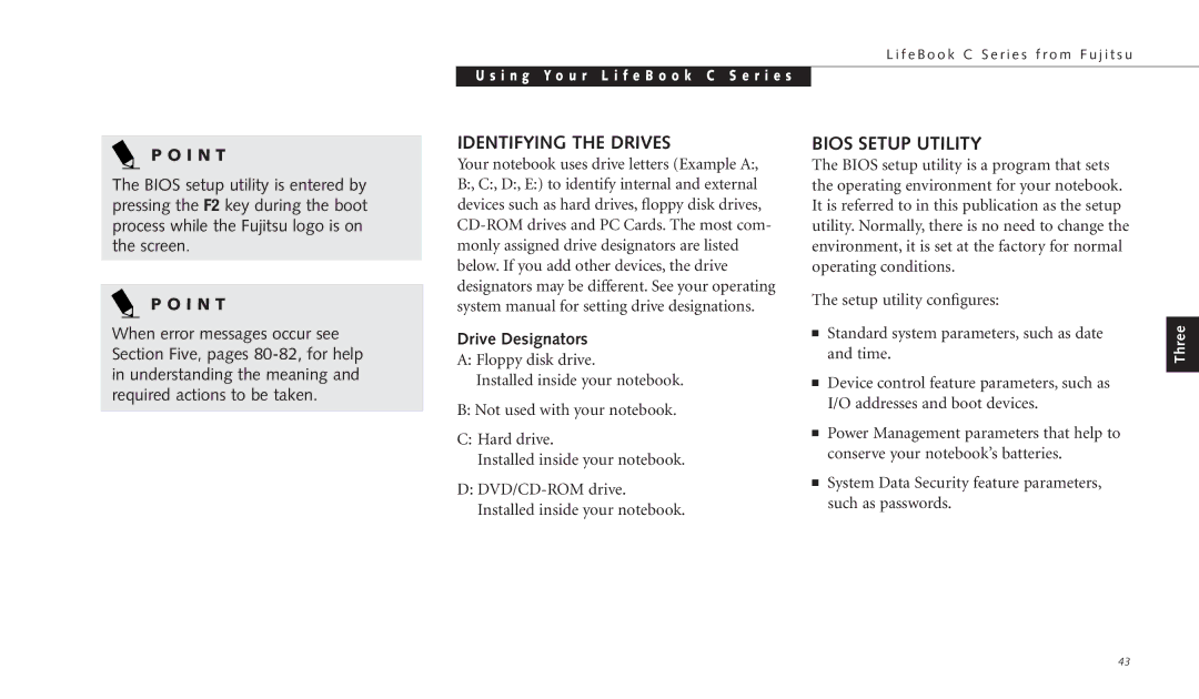 Fujitsu C-4120 manual Identifying the Drives, Bios Setup Utility, Drive Designators 